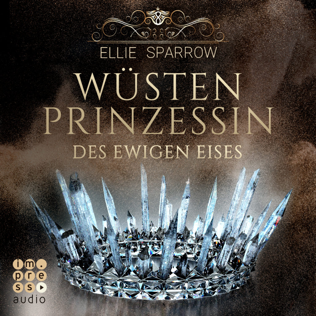 CD-Cover vom Hörbuch „Wüstenprinzessin des Ewigen Eises“ von Ellie Sparrow, erschienen bei impress audio (2019)